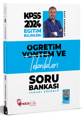 Hoca Kafası 2024 KPSS Eğitim Bilimleri Öğretim Yöntem ve Teknikleri Soru Bankası Çözümlü - Gazi Karabulut Hoca Kafası Yayınları