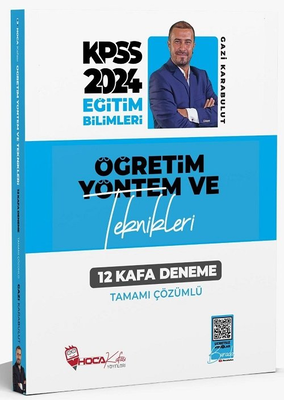 Hoca Kafası 2024 KPSS Eğitim Bilimleri Öğretim Yöntem ve Teknikleri 12 Kafa Deneme Çözümlü - Gazi Karabulut Hoca Kafası Yayınları