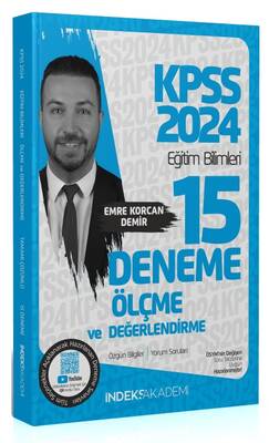 İndeks Akademi 2024 KPSS Eğitim Bilimleri Ölçme ve Değerlendirme 15 Deneme Çözümlü - Emre Korcan Demir İndeks Akademi Yayıncılık