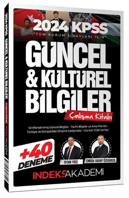 İndeks Akademi KPSS Güncel ve Kültürel Bilgiler Çalışma Kitabı (40 Deneme İlaveli) - Aydın Yüce, Emrah Vahap Özkaraca İndeks Akademi Yayıncılık